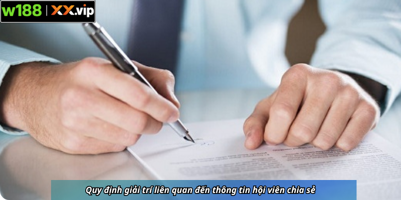 Quy định giải trí liên quan đến thông tin hội viên chia sẻ