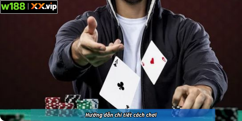 Hướng dẫn chi tiết cách chơi