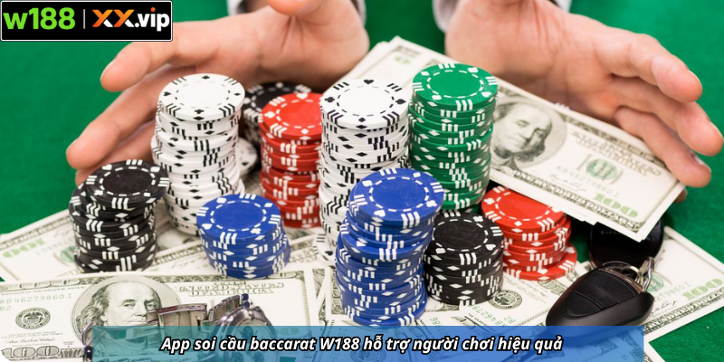 App soi cầu baccarat W188 hỗ trợ người chơi hiệu quả